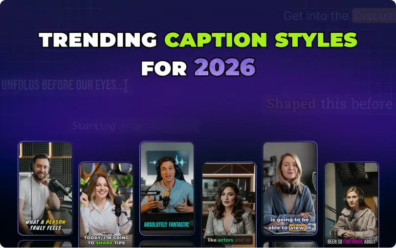 Trending Caption & Subtitle Styles in 2026