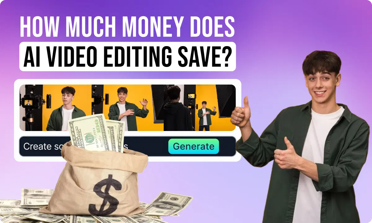How Much Time and Money Does AI Video Editing Actually Save?