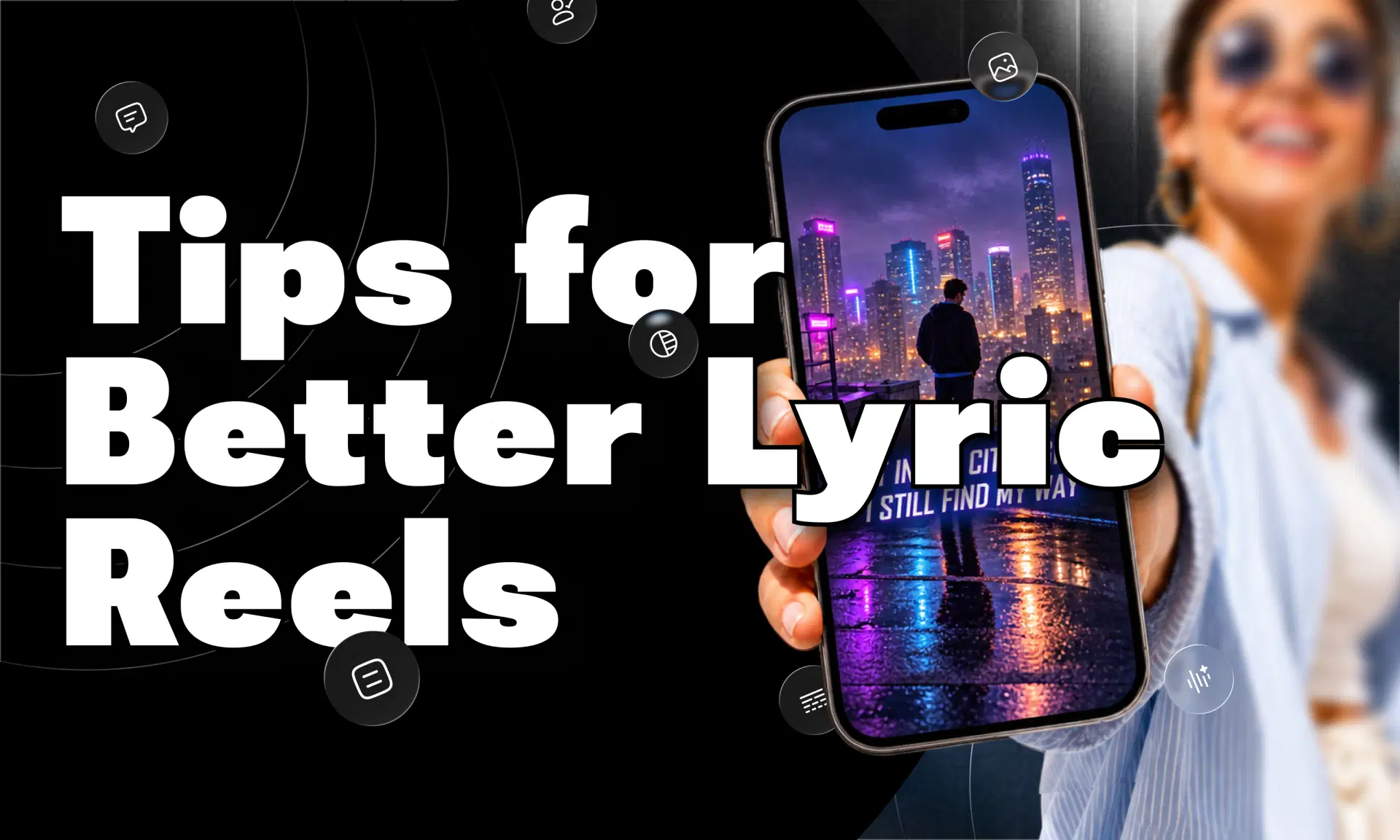 Tips for better lyric Reels with synchronized lyrics on a vertical phone video