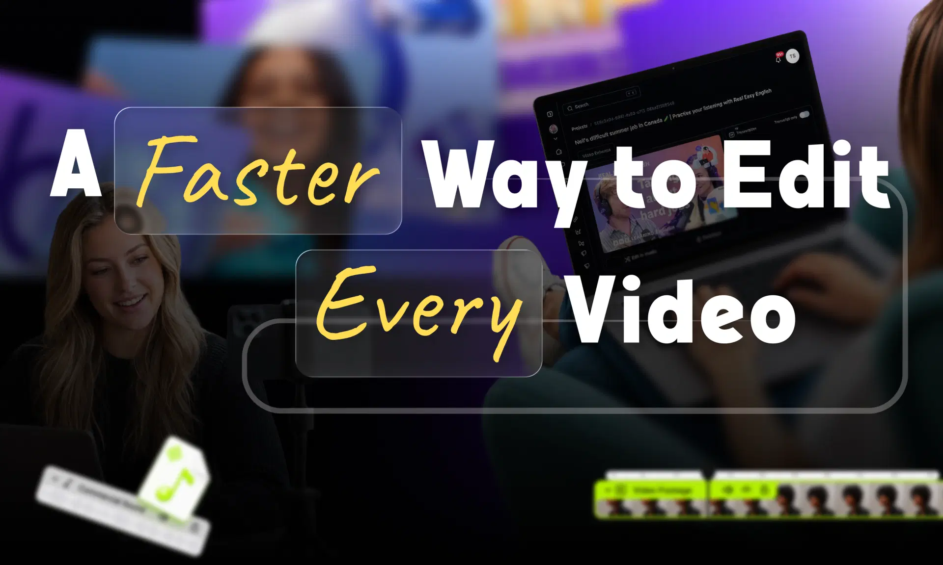 A faster way to edit every video with VFX AI's video editing tools